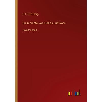 Geschichte von Hellas und Rom, Taschenbuch von G. F. Hertzberg, Outlook, 978-3-368-46568-1
