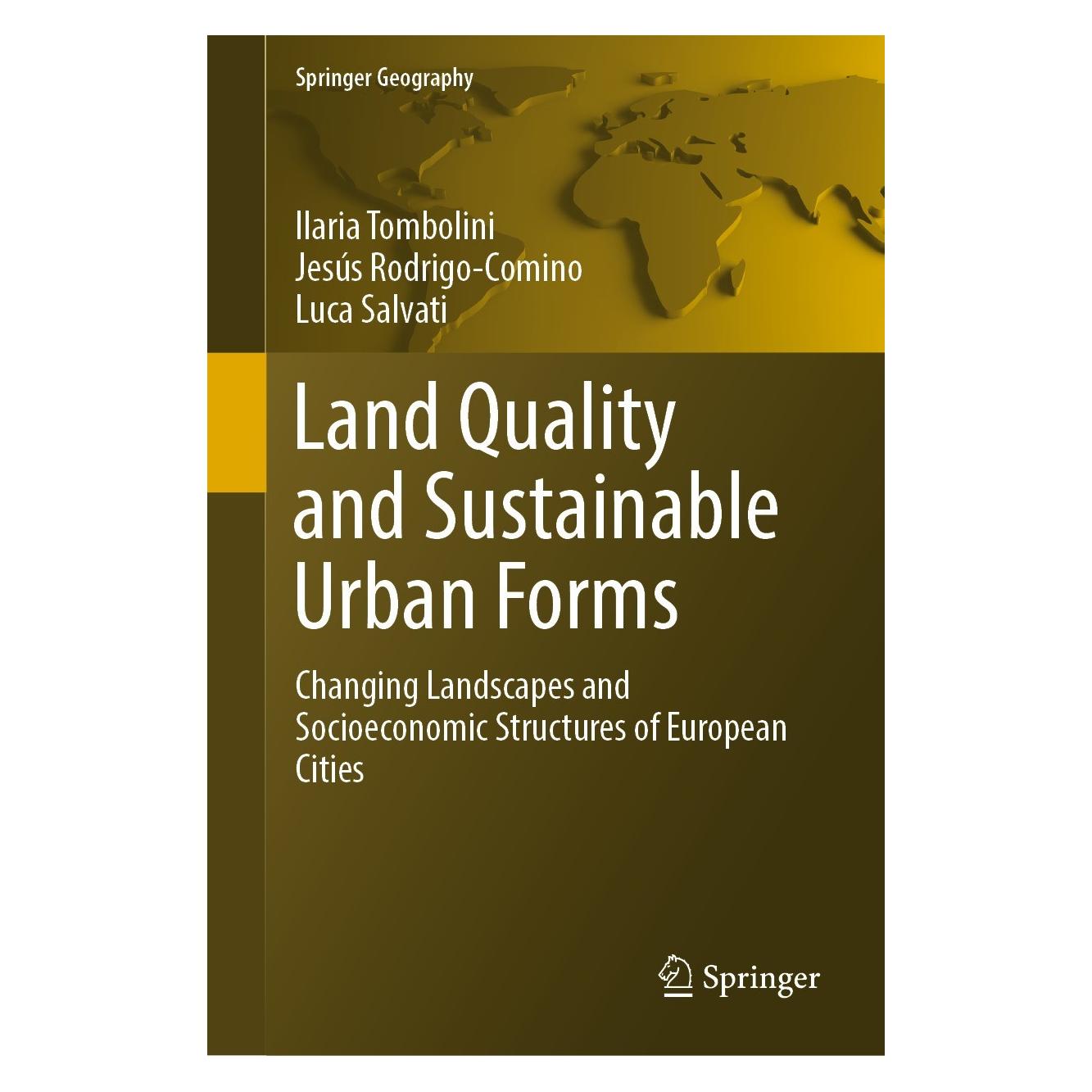 Springer Land Quality and Sustainable Urban Forms (Englisch, Hardcover, Ilaria Tombolini, Jesús Rodrigo-Comino, Luca Salvati) (9783030947316)