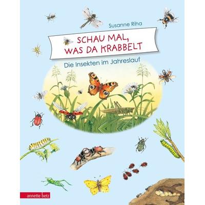 Schau mal, was da krabbelt, Gebundene Ausgabe von Susanne Riha, Annette Betz im Ueberreuter Verlag, 978-3-219-11781-3