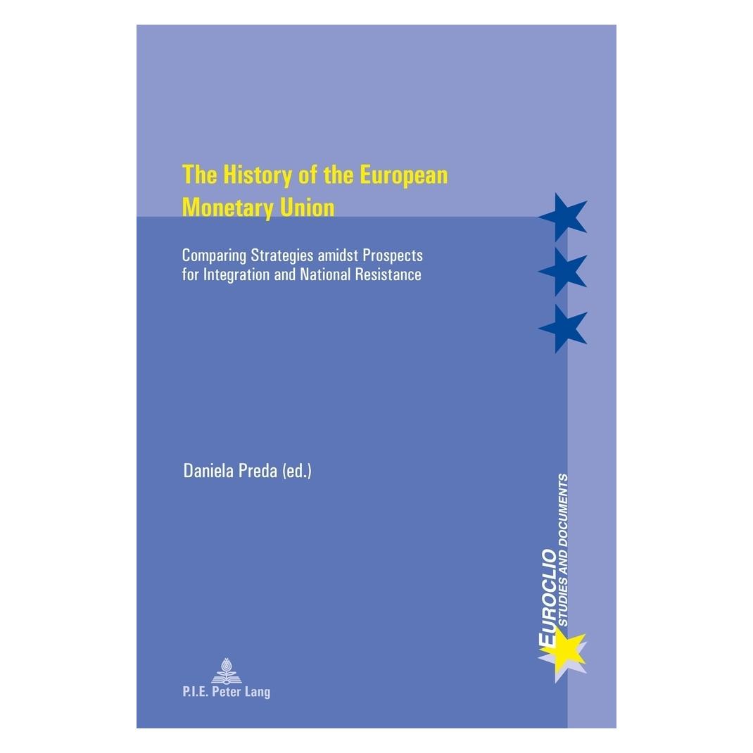 Peter Lang The History of the European Monetary Union (Englisch, Softcover, Daniela Preda) (56021788)