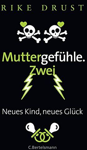 Rike Drust - Muttergefühle. Zwei: Neues Kind, neues Glück - Preis vom 09.10.2026 07:28:09 h