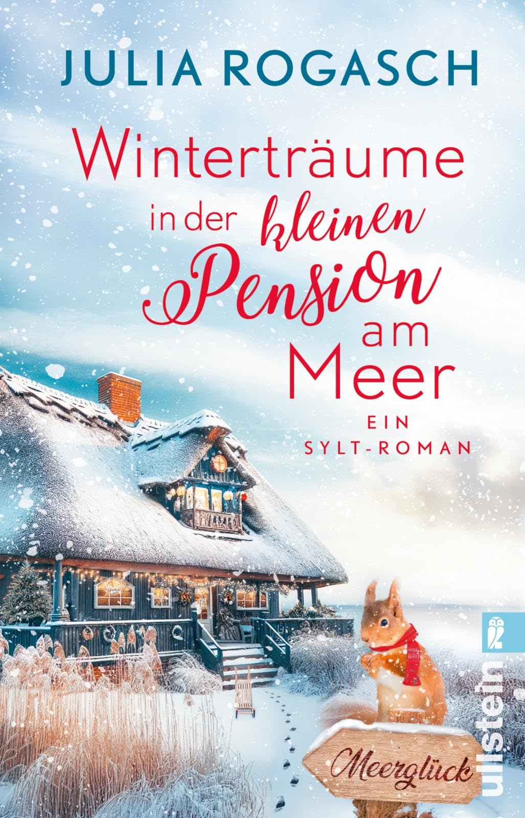 Julia Rogasch - Winterträume in der kleinen Pension am Meer: Ein Sylt-Roman Winterglück und Sylt-Zauber - ein neuer Wohlfühlroman für alle Nordseefans - Preis vom 10.10.2026 11:48:34 h