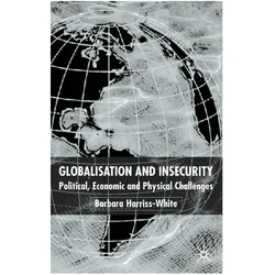 Globalization and Insecurity, Fachbücher von Barbara Harriss-White