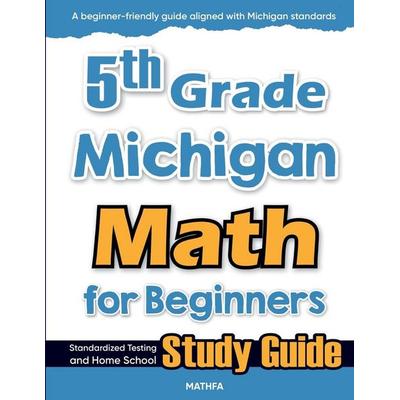 5th Grade Michigan Math for Beginners, Taschenbuch von Hamid Eslamian, Mathfa, 978-1-63620-561-8