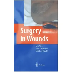 Surgery in Wounds, Fachbücher von Luc Téot, Paul E. Banwell, Ulrich E. Ziegler