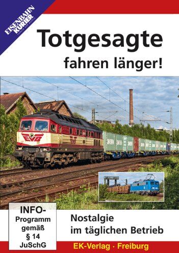 Totgesagte fahren länger! - Nostalgie im täglichen Betrieb - Preis vom 16.10.2026 11:41:07 h