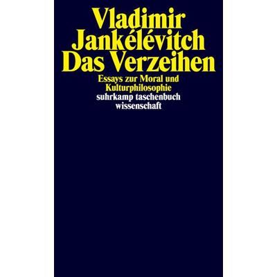 Das Verzeihen, Taschenbuch von Vladimir Jankelevitch, Suhrkamp, 978-3-518-29331-7
