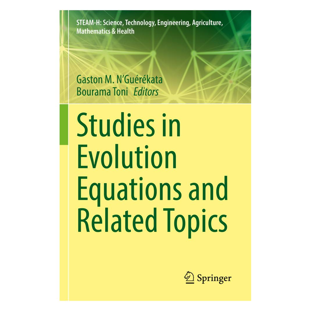 Springer Studies in Evolution Equations and Related Topics (Englisch, Softcover, Bourama Toni, Gaston M. N'Guérékata) (56900027)