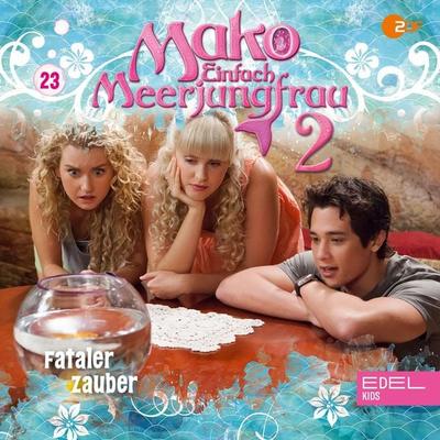 Folge 23: Fataler Zauber / Meerjungfrauen bei der Arbeit (Das Hörspiel zur TV-Serie) - Tammo Kaulbarsch,Maike Prestin, Audio, 4029759191704