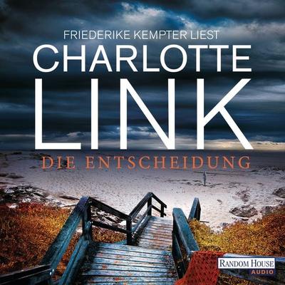 Die Entscheidung - Charlotte Link, Audio, 9783837136296