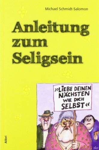 Michael Schmidt-Salomon - Anleitung zum Seligsein - Preis vom 11.10.2026 15:43:13 h