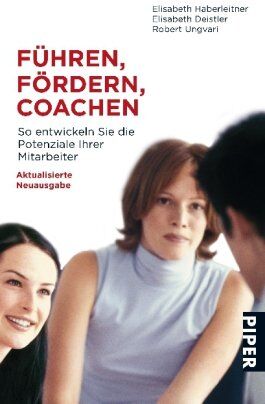Elisabeth Haberleitner - Führen, Fördern, Coachen: So entwickeln Sie die Potenziale Ihrer Mitarbeiter - Preis vom 30.09.2026 09:01:18 h