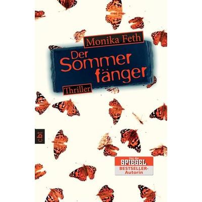 Der Sommerfänger, Taschenbuch von Monika Feth, Cbt