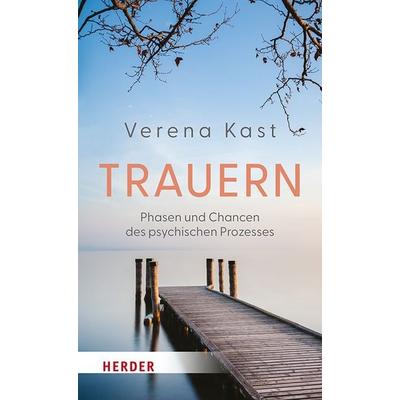 Trauern, Gebundene Ausgabe von Verena Kast, Herder, 978-3-451-03441-1