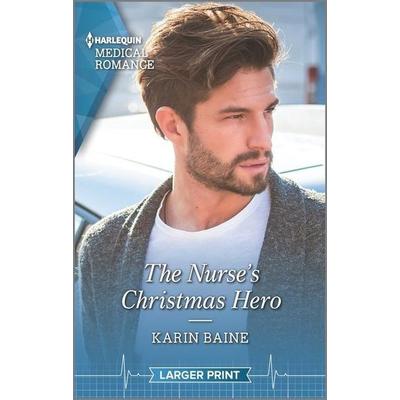Nurses Xmas Hero -Lp, Taschenbuch von Karin Baine, Harlequin Sales Corp, 978-1-335-40891-4