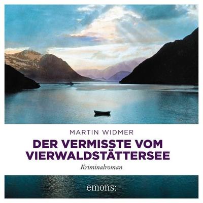 Der Vermisste vom Vierwaldstättersee - Martin Widmer, Audio, 9783740827564