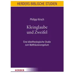Kirsch:Kleinglaube und Zweifel, Fachbücher von Philipp Kirsch