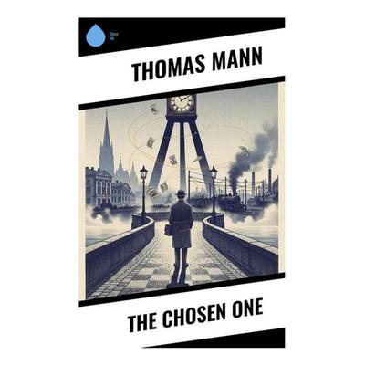 The Chosen One, Taschenbuch von Thomas Mann, Copycat, 978-80-285-1154-8