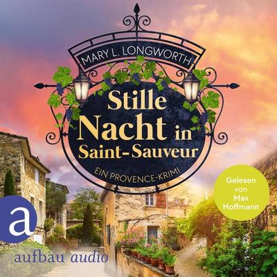 Stille Nacht in Saint-Sauveur - Mary L. Longworth, Audio, 9783757021580