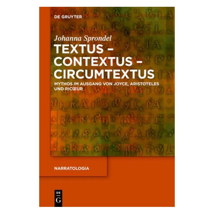 De Gruyter Textus - Contextus - Circumtextus (Deutsch, Hardcover, Johanna Sprondel) (39005884)