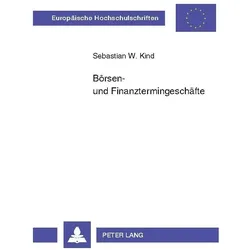 Börsen- und Finanztermingeschäfte, Fachbücher von Sebastian Kind