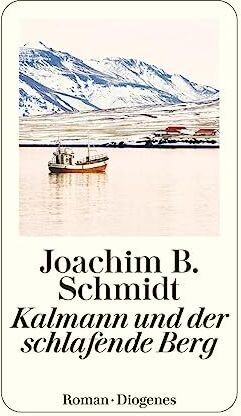 Schmidt, Joachim B. - Kalmann und der schlafende Berg - Preis vom 12.10.2026 11:37:12 h