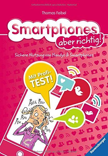 Thomas Feibel - Smartphones aber richtig!: Sichere Nutzung von Handys und Smartphones - Preis vom 09.10.2026 07:28:09 h
