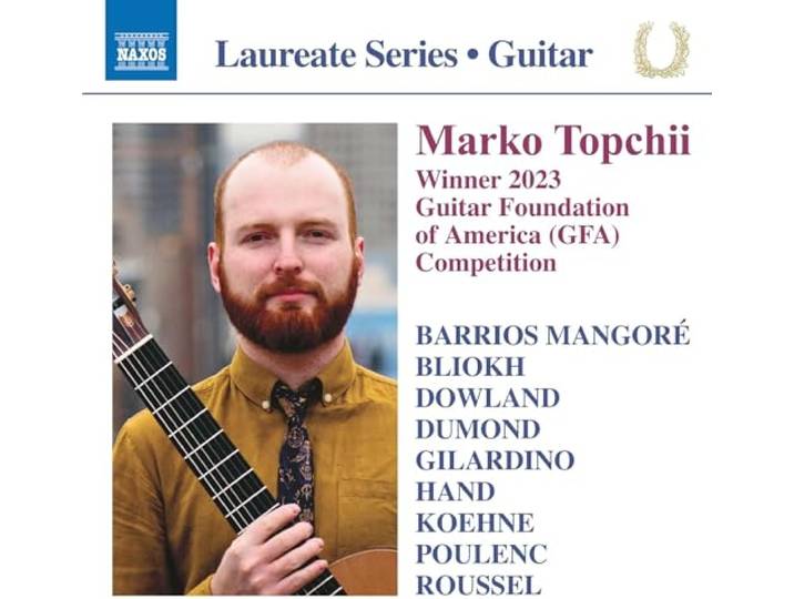 [Laureate Series - Guitar] Marko Topchii: Barrios Mangoré/Bliokh/Dowland/Dumond/Gilardino/..