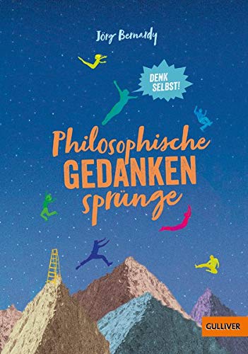 Jörg Bernardy - Philosophische Gedankensprünge: Denk selbst! - Preis vom 19.10.2026 19:33:35 h