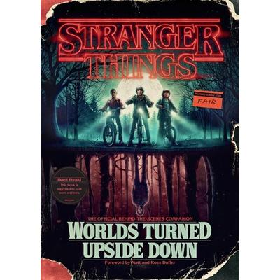 Stranger Things: Worlds Turned Upside Down, Gebundene Ausgabe von Gina McIntyre, Random House LLC US, 978-1-984817-42-6
