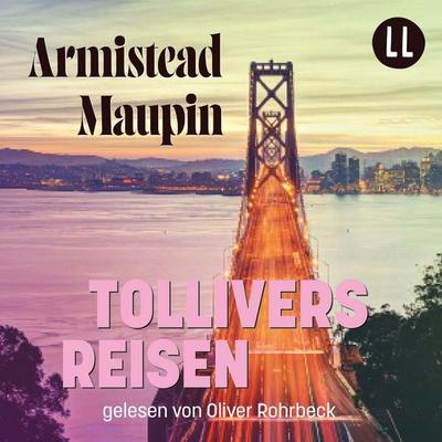 Tollivers Reisen - Stadtgeschichten 4 - Armistead Maupin, Audio, 9783911421133