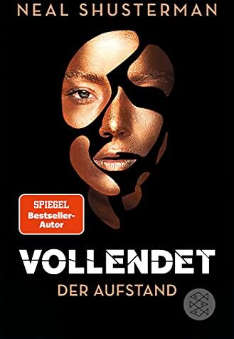 Neal Shusterman - Vollendet – Der Aufstand: Band 2 - Preis vom 09.10.2026 07:28:09 h