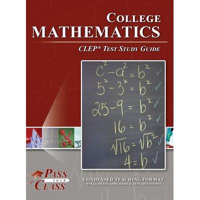College Mathematics CLEP Test Study Guide, Gebundene Ausgabe von Passyourclass, Breely Crush Publishing, 978-1-61433-853-6