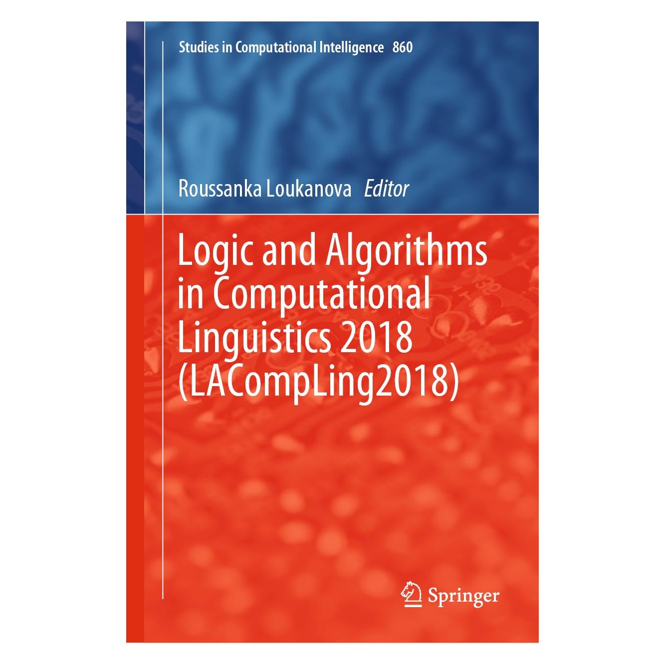 Springer Logic and Algorithms in Computational Linguistics 2018 (LACompLing2018) (Englisch, Hardcover, Roussanka Loukanova) (9783030300760)