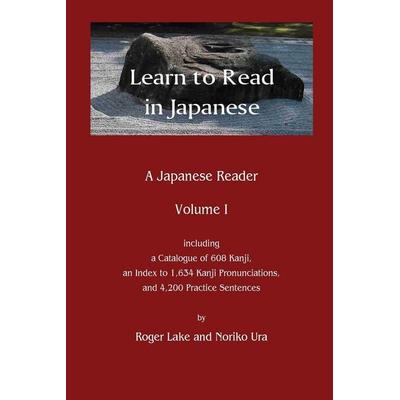 Learn to Read in Japanese, Taschenbuch von Roger Lake,Noriko Ura, Roger Lake, 978-0-9983787-0-1