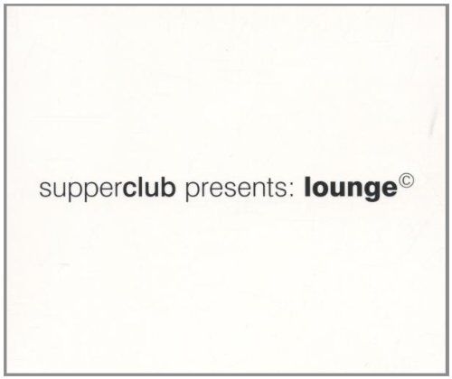 Various - Supperclub Vol. 1 Pres. Lounge - Preis vom 13.10.2026 19:28:25 h