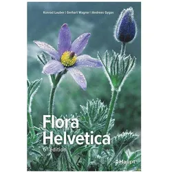 Flora Helvetica - Flore illustrée de Suisse, Fachbücher von Anne-Laure Maire, Ernest Gfeller, Konrad Lauber, Gerhart Wagner, Andreas Gygax