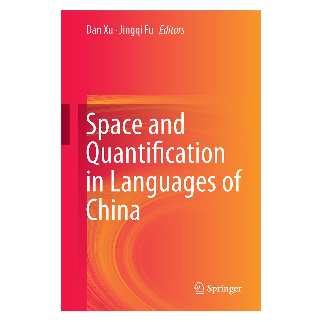 Springer Space and Quantification in Languages of China (Englisch, Hardcover, Dan Xu, Jingqi Fu) (9783319100395)