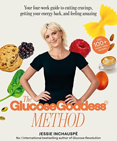 Jessie Inchauspé - The Glucose Goddess Method: Your four-week guide to cutting cravings, getting your energy back, and feeling amazing. With 100+ super easy recipes - Preis vom 09.10.2026 07:28:09 h