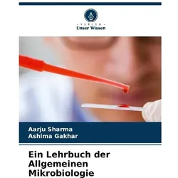Sharma:Ein Lehrbuch der Allgemeinen Mik, Schulbücher von Ashima Gakhar, Aarju Sharma