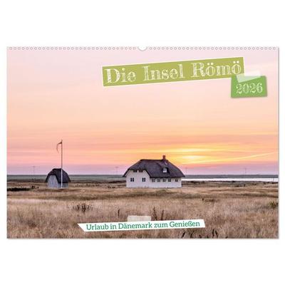 Die Insel Römö (Wandkalender 2026 DIN A2 quer), CALVENDO Monatskalender