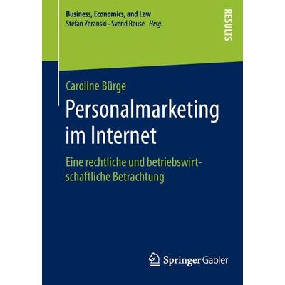 Personalmarketing im Internet, Taschenbuch von Caroline Bürge, Springer Fachmedien Wiesbaden GmbH, 978-3-658-11879-2