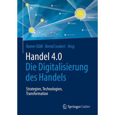 Handel 4.0 von , Springer, 978-3-662-53332-1