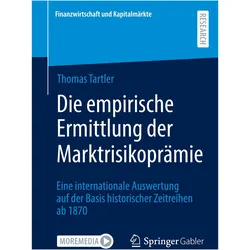 Die empirische Ermittlung der Marktrisikoprämie, Fachbücher von Thomas Tartler