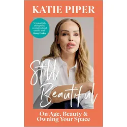 Still Beautiful, Ratgeber von Katie Piper