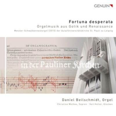 Fortuna Desperata-Orgelmusik aus Gotik und Renai - D. Beilschmidt,C. Mothes,V. Heller, CD