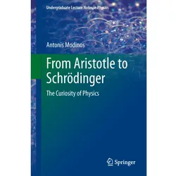 From Aristotle to Schrödinger, Fachbücher von Antonis Modinos