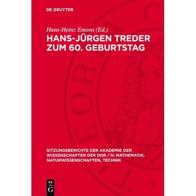 Hans-Jürgen Treder zum 60. Geburtstag, Gebundene Ausgabe von , De Gruyter, 978-3-11-272422-4