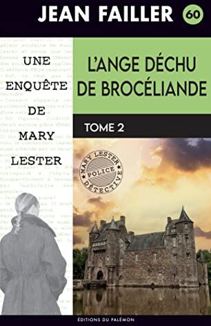 Jean Failler - Une enquête de Mary Lester. Vol. 60. L'ange déchu de Brocéliande. Vol. 2. La chaise du malheur - Preis vom 18.10.2026 19:22:15 h