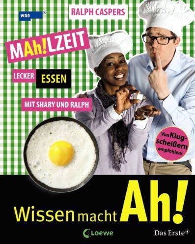 Ralph Caspers - Wissen macht Ah!, Band 3: MAh!LZEIT - Lecker essen mit Shary und Ralph - Preis vom 02.10.2026 23:42:20 h